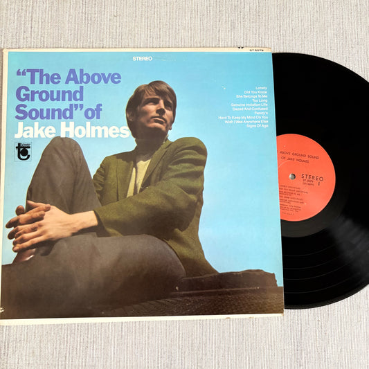 Jake Holmes - The Above Ground Sound Of Jake Holmes